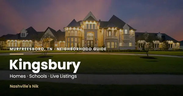 Kingsbury, Murfreesboro TN neighborhood guide by Nashville's Nik