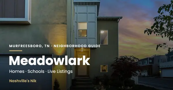 Meadowlark, Murfreesboro TN neighborhood guide by Nashville's Nik