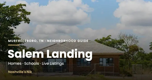 Salem Landing, Murfreesboro TN neighborhood guide by Nashville's Nik