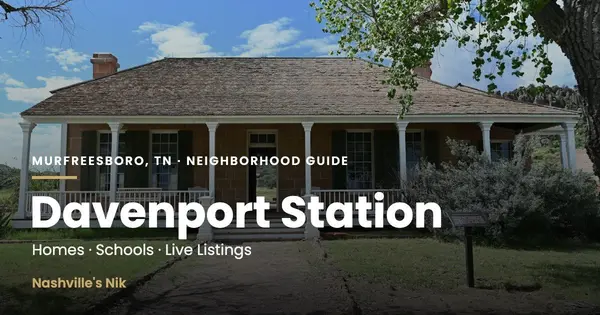 Davenport Station, Murfreesboro TN neighborhood guide by Nashville's Nik