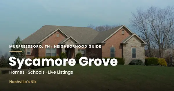 Sycamore Grove, Murfreesboro TN neighborhood guide by Nashville's Nik