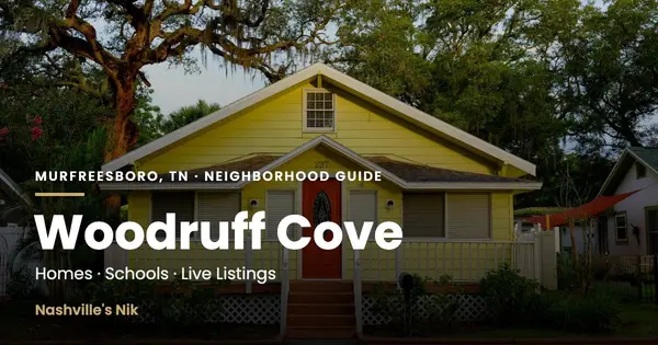 Woodruff Cove, Murfreesboro TN neighborhood guide by Nashville's Nik
