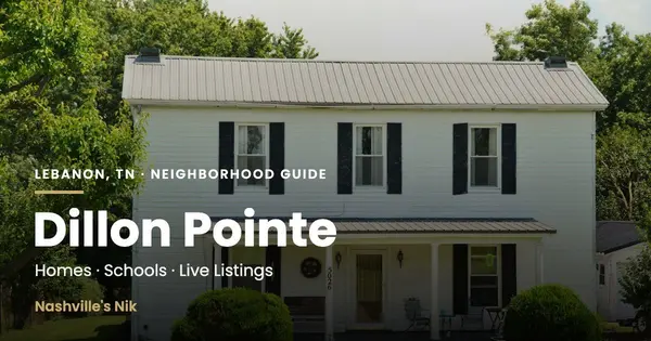 Dillon Pointe, Lebanon TN neighborhood guide by Nashville's Nik