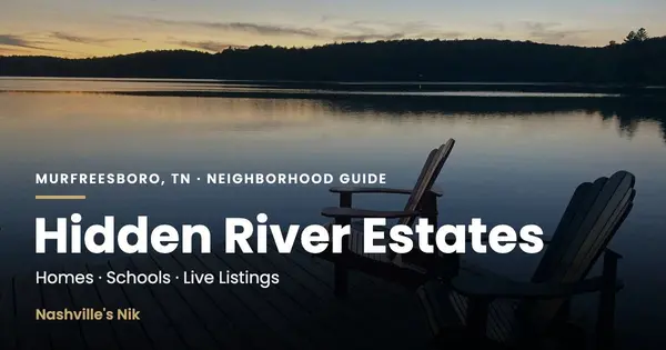 Hidden River Estates, Murfreesboro TN neighborhood guide by Nashville's Nik