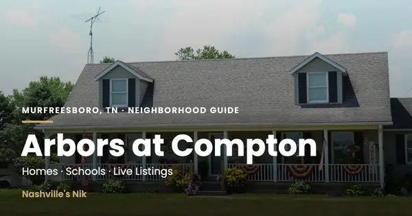 Arbors at Compton, Murfreesboro TN neighborhood guide by Nashville's Nik