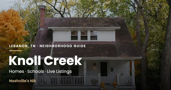 Knoll Creek, Lebanon TN neighborhood guide by Nashville's Nik
