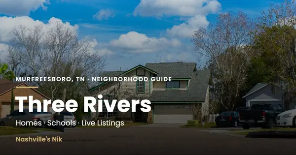 Three Rivers, Murfreesboro TN neighborhood guide by Nashville's Nik