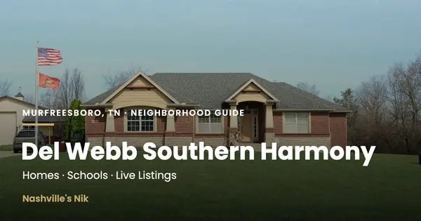 Del Webb Southern Harmony, Murfreesboro TN neighborhood guide by Nashville's Nik