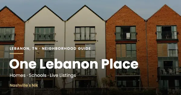 One Lebanon Place, Lebanon TN neighborhood guide by Nashville's Nik