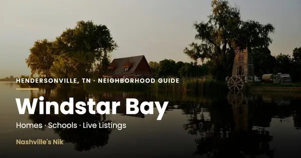 Windstar Bay, Hendersonville TN neighborhood guide by Nashville's Nik