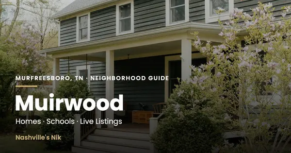 Muirwood, Murfreesboro TN neighborhood guide by Nashville's Nik