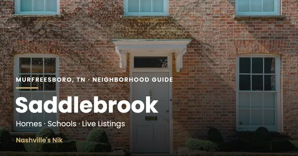 Saddlebrook, Murfreesboro TN neighborhood guide by Nashville's Nik