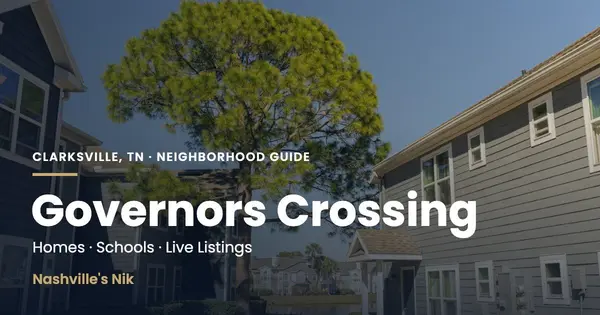 Governors Crossing, Clarksville TN neighborhood guide by Nashville's Nik