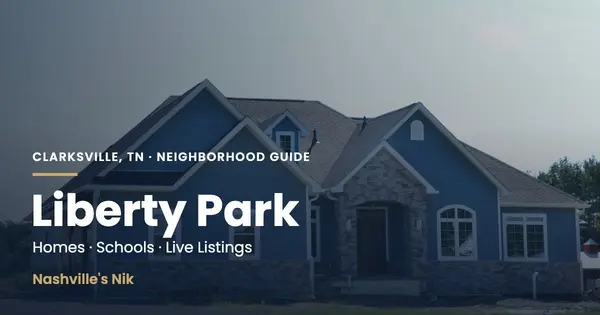 Liberty Park, Clarksville TN neighborhood guide by Nashville's Nik