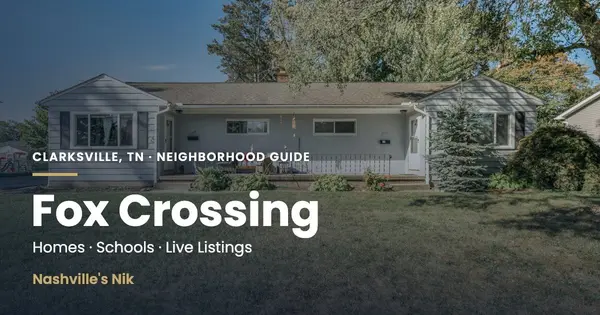 Fox Crossing, Clarksville TN neighborhood guide by Nashville's Nik