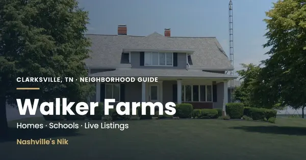 Walker Farms, Clarksville TN neighborhood guide by Nashville's Nik