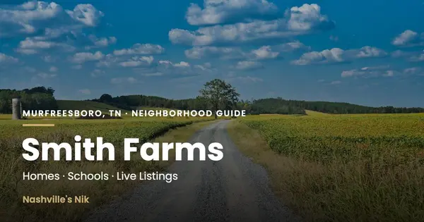 Smith Farms, Murfreesboro TN neighborhood guide by Nashville's Nik