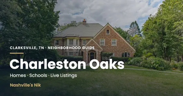 Charleston Oaks, Clarksville TN neighborhood guide by Nashville's Nik