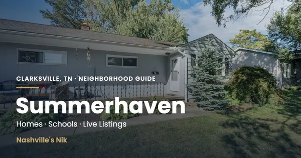 Summerhaven, Clarksville TN neighborhood guide by Nashville's Nik