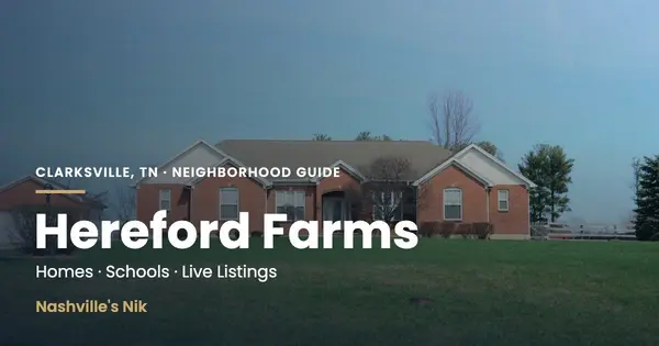 Hereford Farms, Clarksville TN neighborhood guide by Nashville's Nik