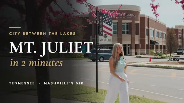 Living in Mt. Juliet, TN: A Video Tour of the City Between the Lakes
