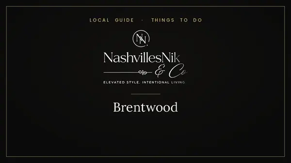 feature image of Things to Do in Brentwood TN