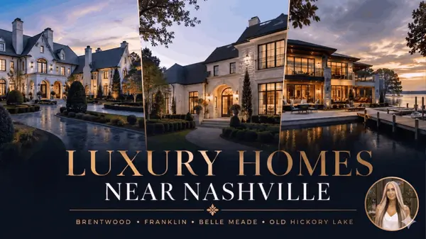 Luxury Homes Near Nashville: Brentwood, Franklin & Luxury Living Guide for 2026
