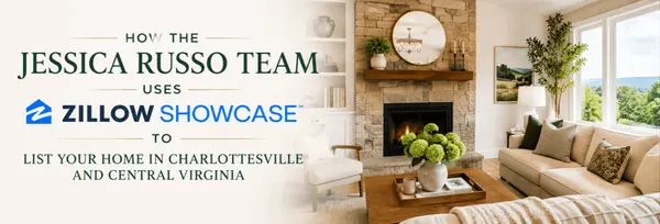 How The Jessica Russo Team Uses Zillow Showcase to List Your Home in Charlottesville and Central Virginia,Jessica Russo