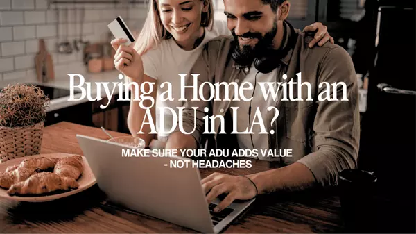 Who is the best real estate agent for buying a home with an ADU in Los Angeles?