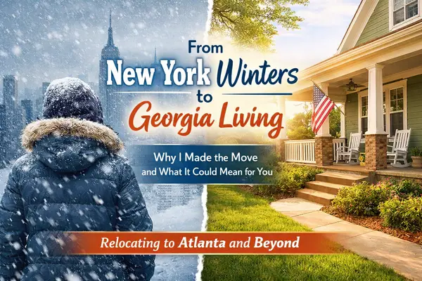 From New York to Georgia: My Relocation Story and What You Should Know Before Making the Move
