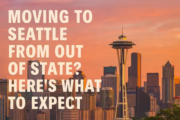 Moving to Seattle from Out of State? Here’s What to Expect