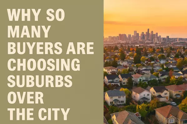 Why So Many Buyers Are Choosing Suburbs Over the City in 2025