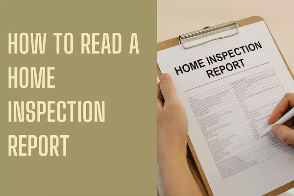 How to Read a Home Inspection Report