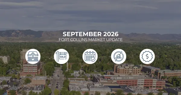 September 2026 Fort Collins Market Update