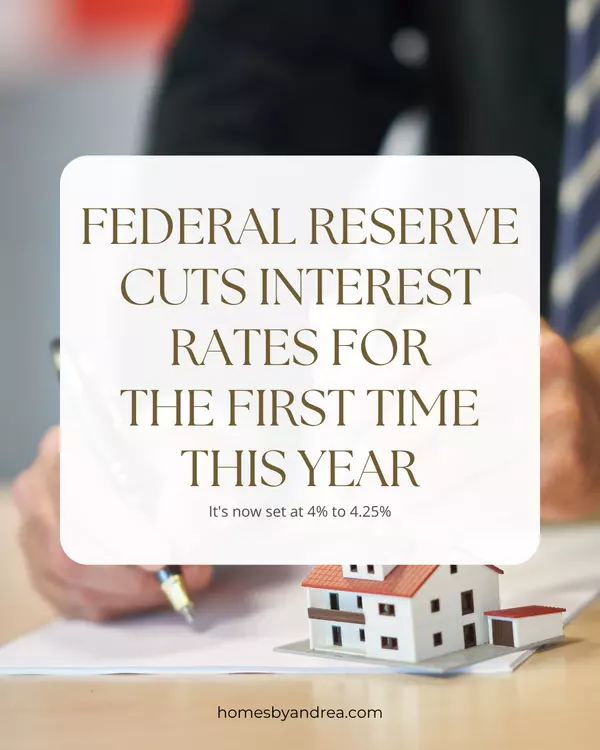 Fed Cuts Interest Rates: What It Means for Real Estate in 2025