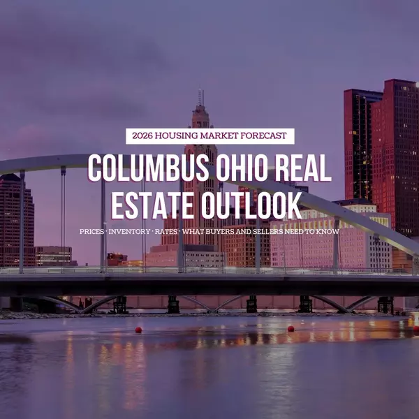 2026 Housing Market Forecast and Columbus Ohio Real Estate Update,Rita Boswell