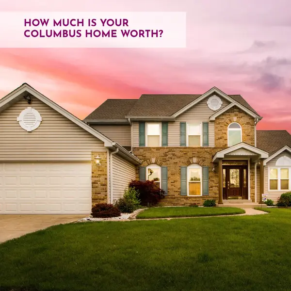 How Much Is My Columbus, Ohio Home Worth?