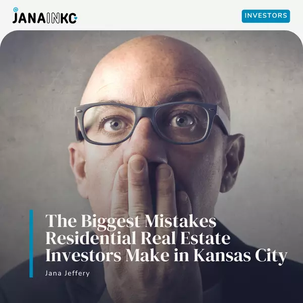 The Biggest Mistakes Residential Real Estate Investors Make in Kansas City (and How to Avoid Them)