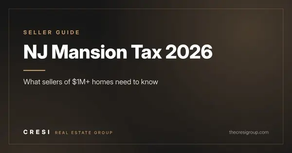 NJ Mansion Tax 2026: What Sellers of $1M+ Homes Need to Know