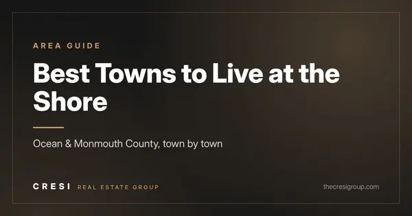 Best Places to Live in Ocean & Monmouth County, NJ: A Town-by-Town Guide