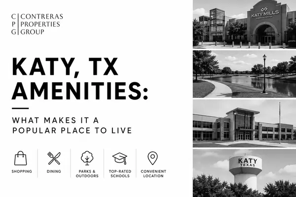 Katy TX Amenities: What Makes It a Popular Place to Live,Isaias Contreras