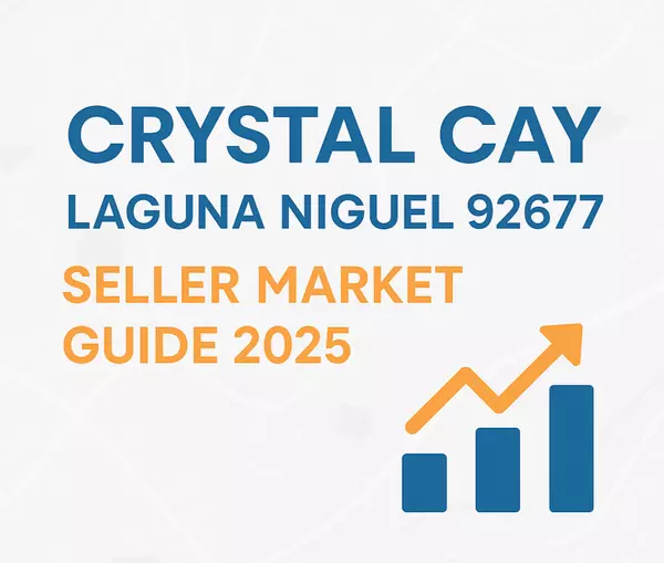 feature image of Crystal Cay Condos – Laguna Niguel 92677 Seller Market Guide