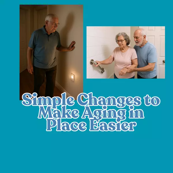 Simple Changes to Make Aging in Place Easier