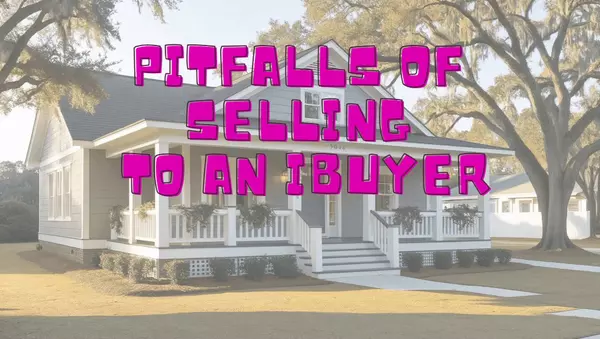 The Major Pitfalls of Selling Your Home to iBuyers and Large Corporate Buyers: What Every Homeowner Should Know