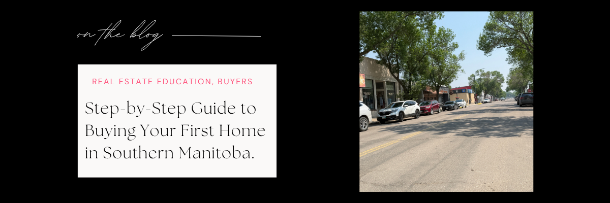 Step by step guide to buying in Southern Manitoba