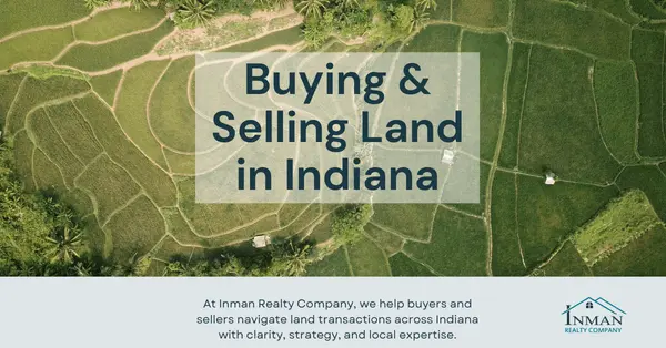 Buying & Selling Land in Indiana: What You Need to Know
