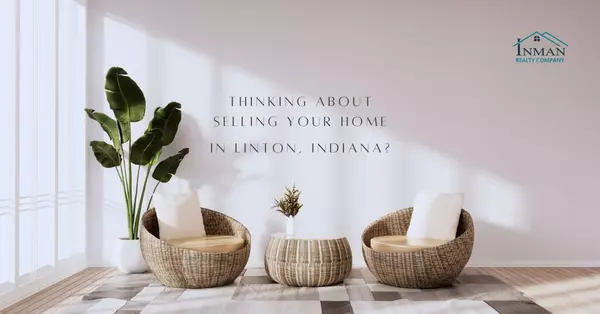 feature image of Thinking About Selling Your Home in Linton, Indiana? Here’s What You Need to Know