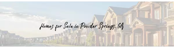 Homes For Sale in Powder Springs, GA-Your Gateway to Atlanta's Next Hot Market