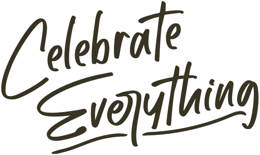 Celebrate Everything