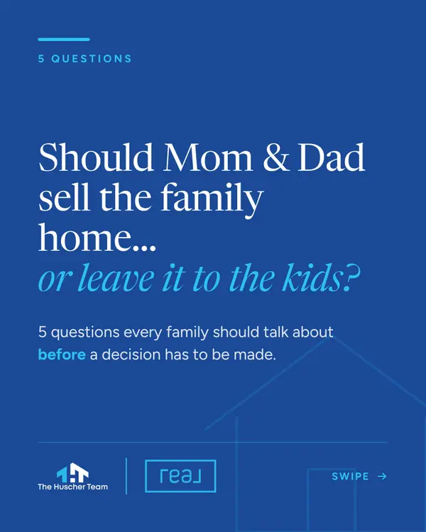 Should Mom & Dad Sell the Family Home or Leave It to the Kids?